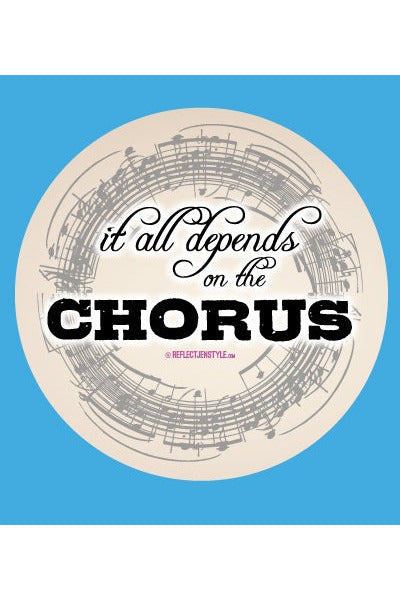 It All Depends On The Chorus Sticker Majestic Hudson Lifestyle Sticker