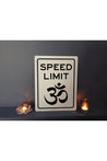 Speed Limit Om® | Speed Limit Sign Majestic Hudson Lifestyle Experiences Home Decor