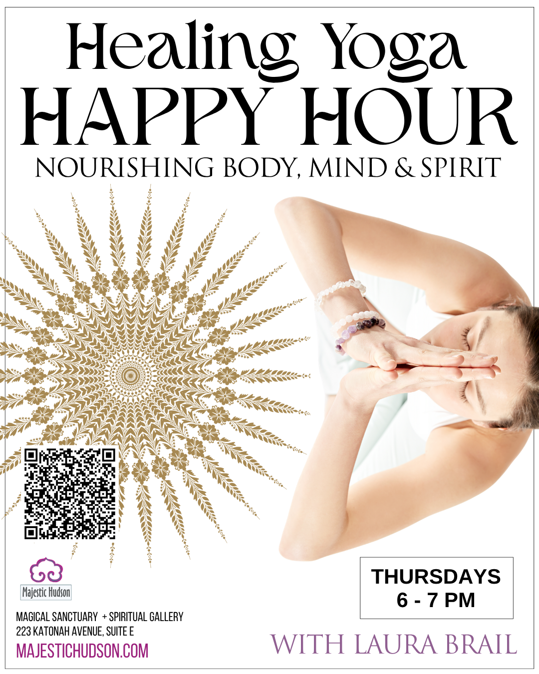 Promotional flyer for 'Healing Yoga Happy Hour' featuring a large gold mandala design on the left, a woman in a yoga pose on the right, and text detailing the event schedule and location at Majestic Sanctuary.