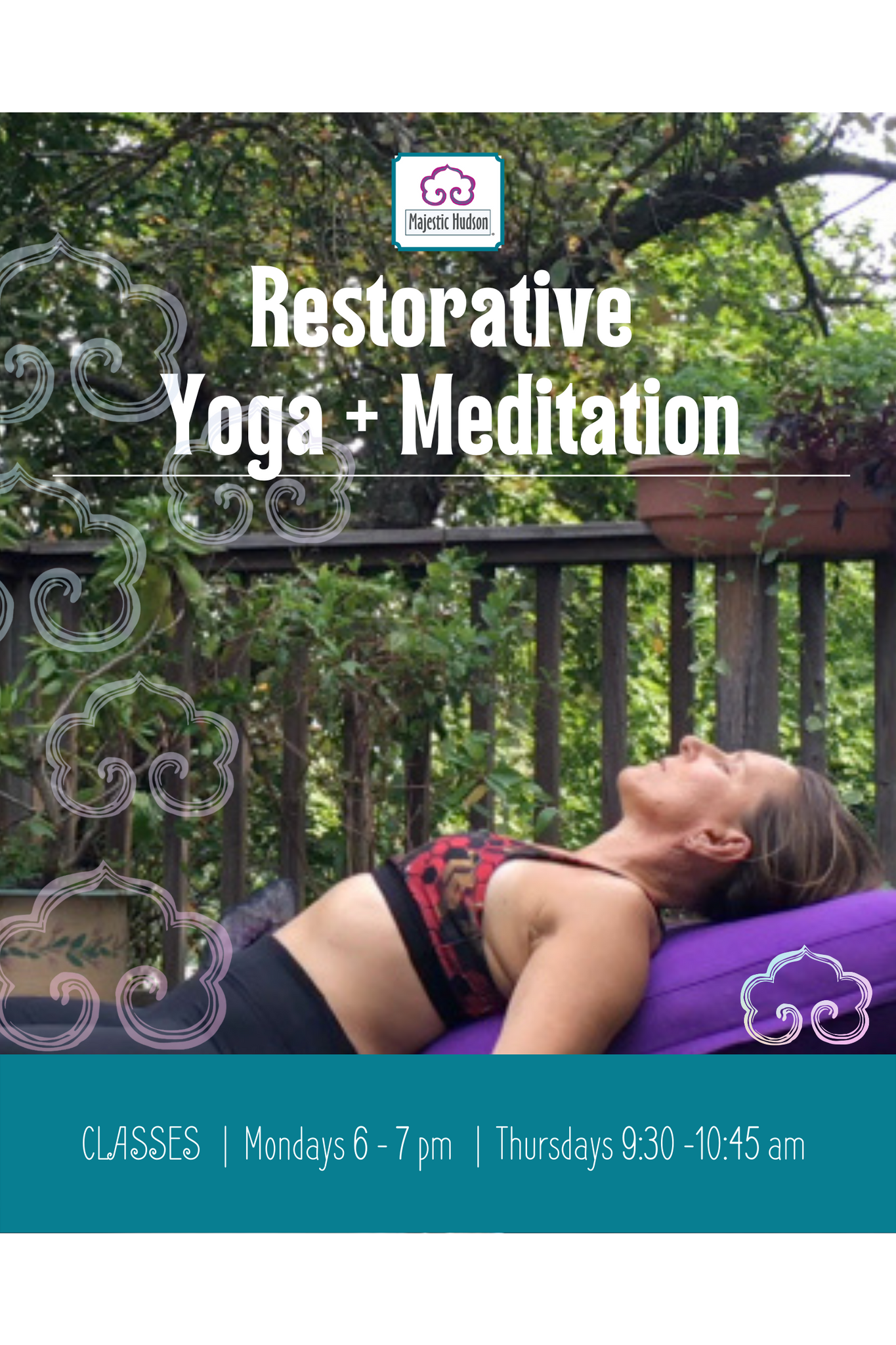 Restorative Yoga and Meditation - Fall Schedule! Majestic Hudson Lifestyle Experiences