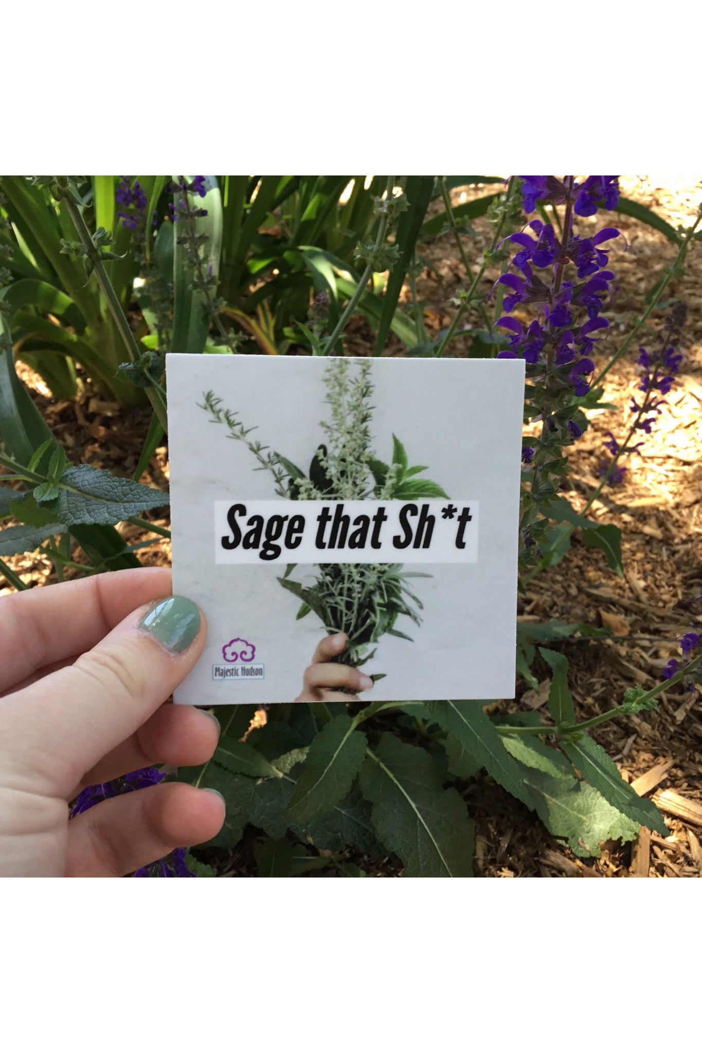 Sage that Sh*t | Sticker Majestic Hudson Lifestyle Experiences Sticker